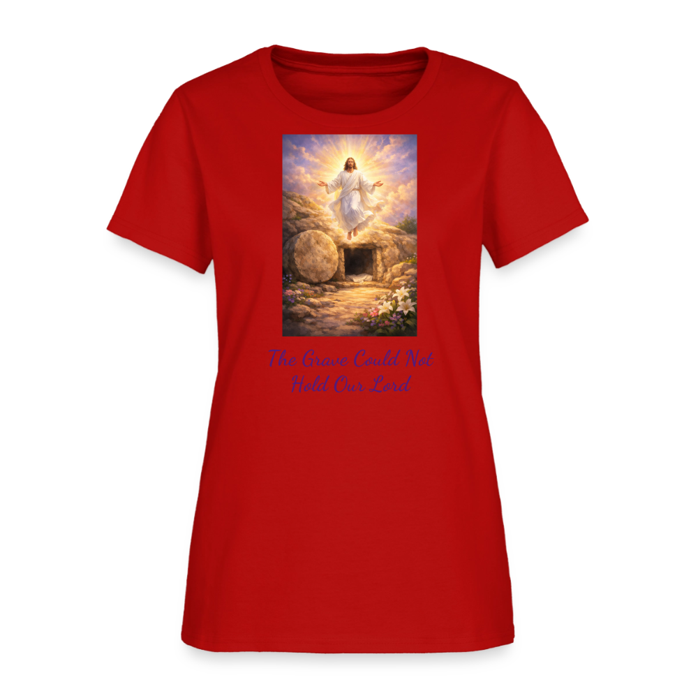 The Grave Could Not Hold Our Lord | Women's T-Shirt - red