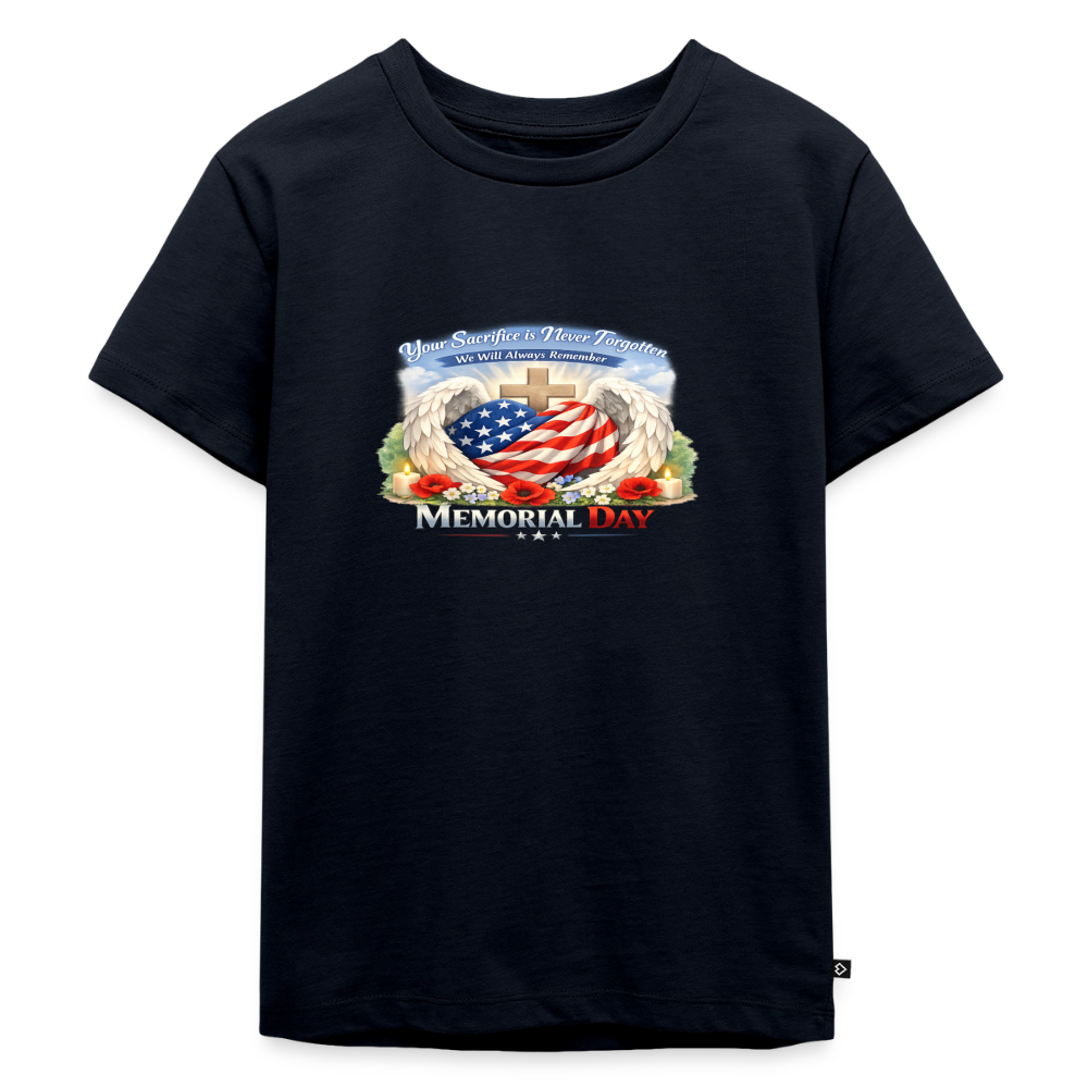 Memorial Day - " Your Sacrifice is Never Forgotten" | Toddler T-Shirt - Classic Edition - navy