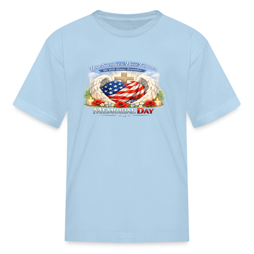 Memorial Day — "Your Sacrifice is Never Forgotten" Kid's | T-Shirt - powder blue