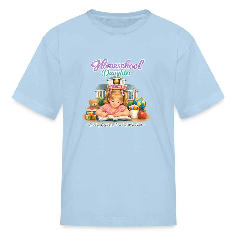 Homeschool Daughter | Girls' T-Shirt - powder blue
