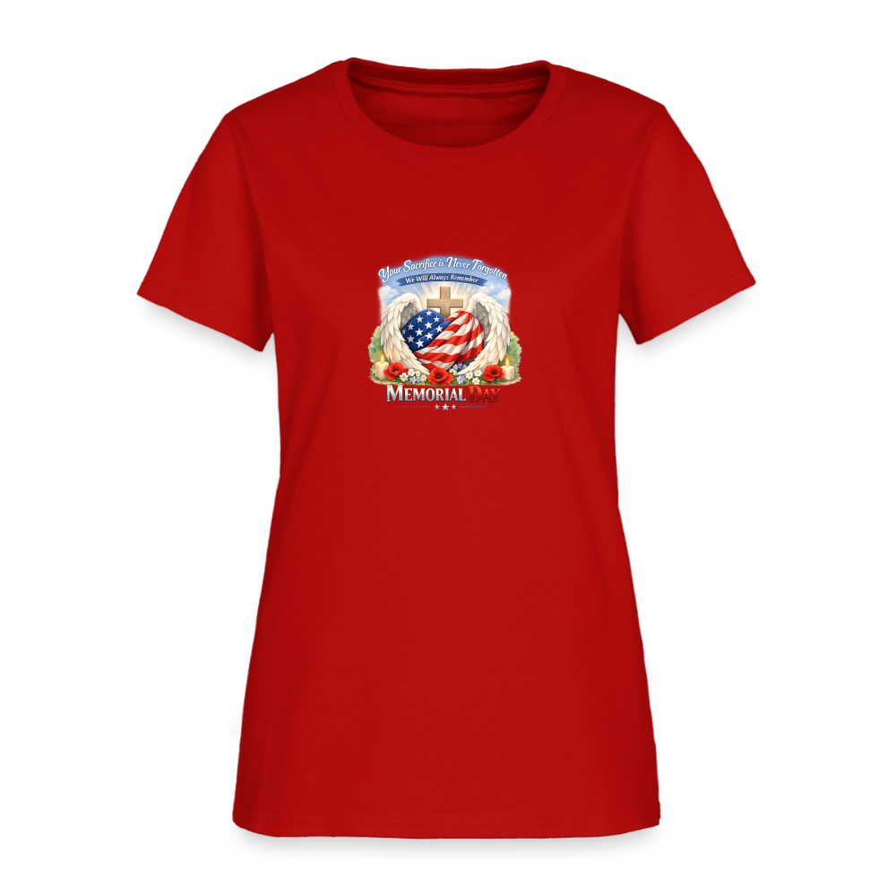 Memorial Day — "Your Sacrifice is Never Forgotten" | Women's T-Shirt - red