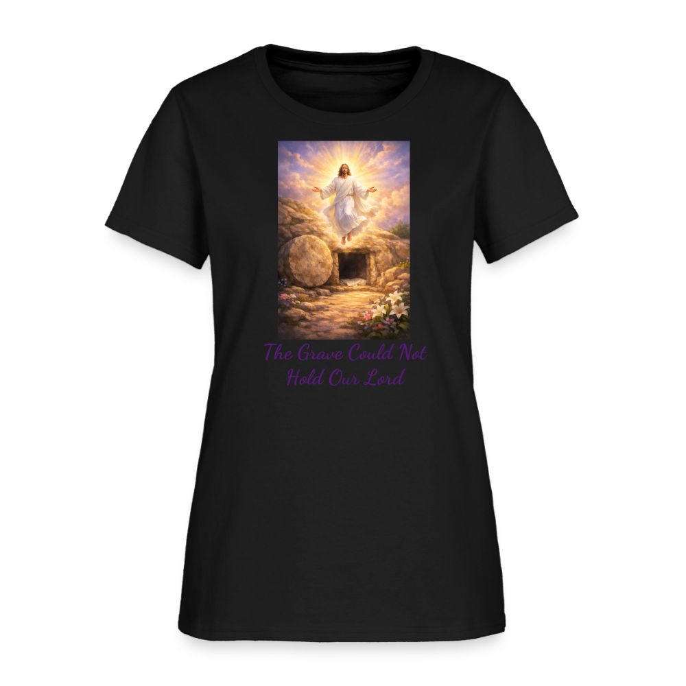 The Grave Could Not Hold Our Lord | Women's T-Shirt - black