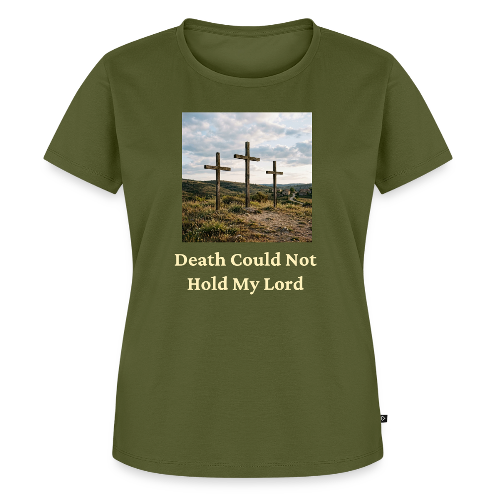 Death Could Not Hold My Lord |Women’s Premium T-Shirt - khaki green 