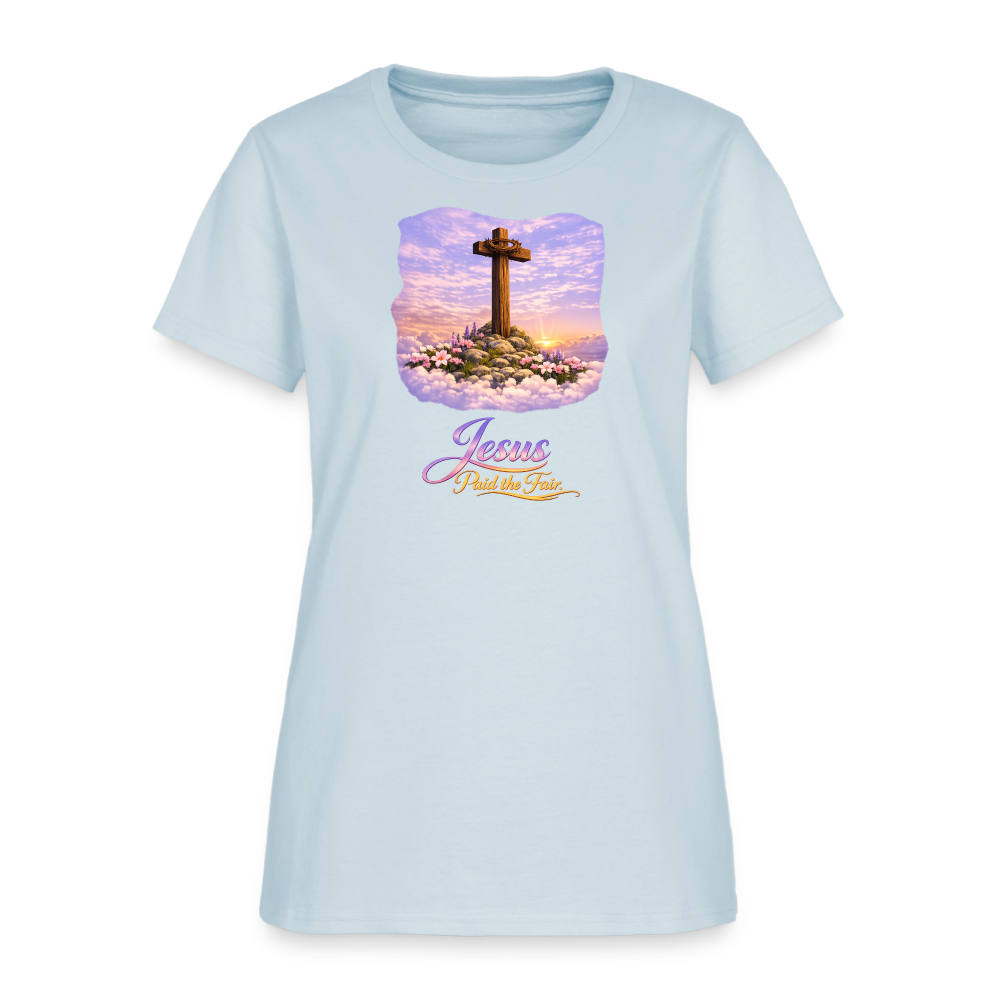 Jesus Paid the Fair. | Women's T-Shirt - light blue