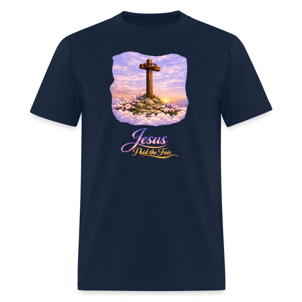 Jesus Paid the Fair | Men's T-Shirt | GILDAN 5000 - navy