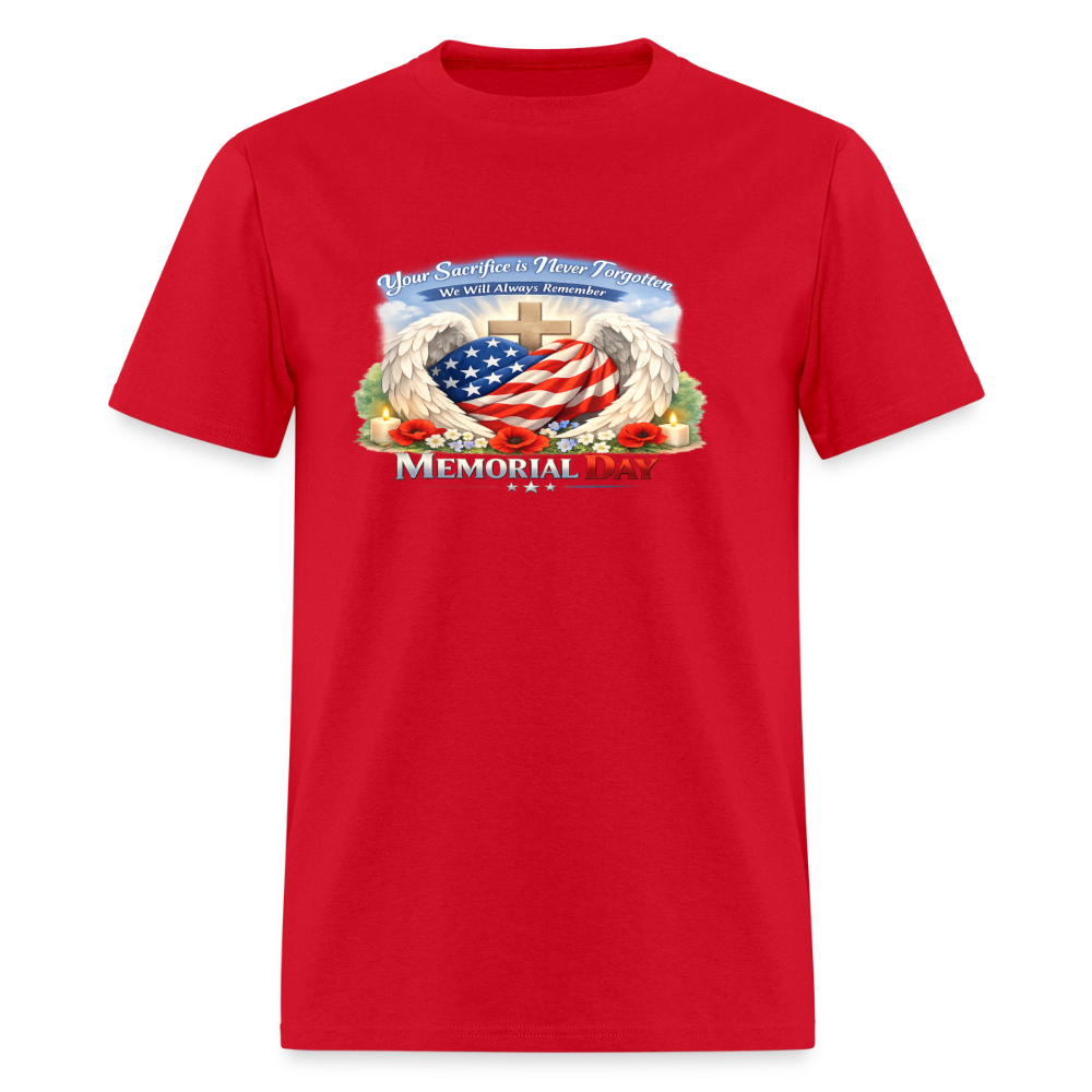 Memorial Day — "Your Sacrifice is Never Forgotten" | Men's T-Shirt — Classic Edition - red