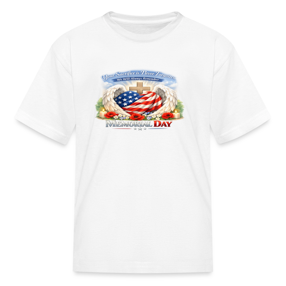 Memorial Day — "Your Sacrifice is Never Forgotten" | Kids' T-Shirt — Classic Edition - white