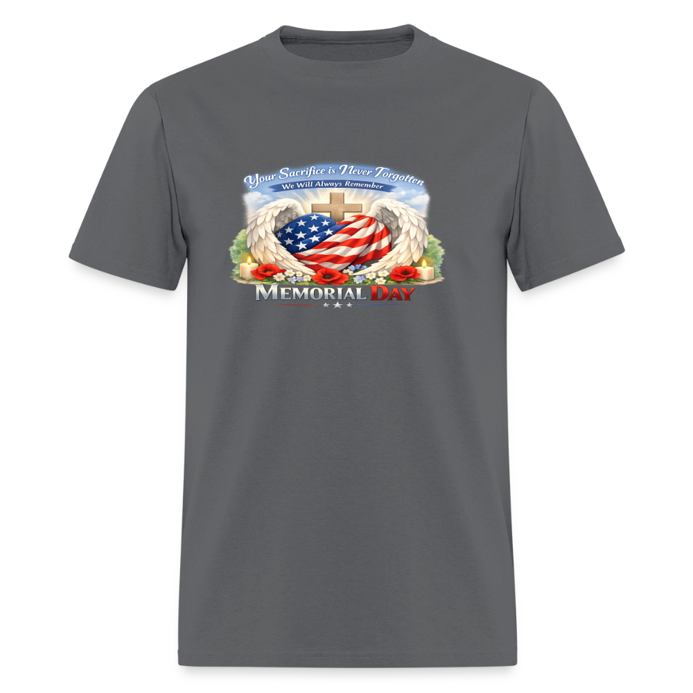 Memorial Day — "Your Sacrifice is Never Forgotten" T-Shirt | Men's T-Shirt | GILDAN 5000 - charcoal
