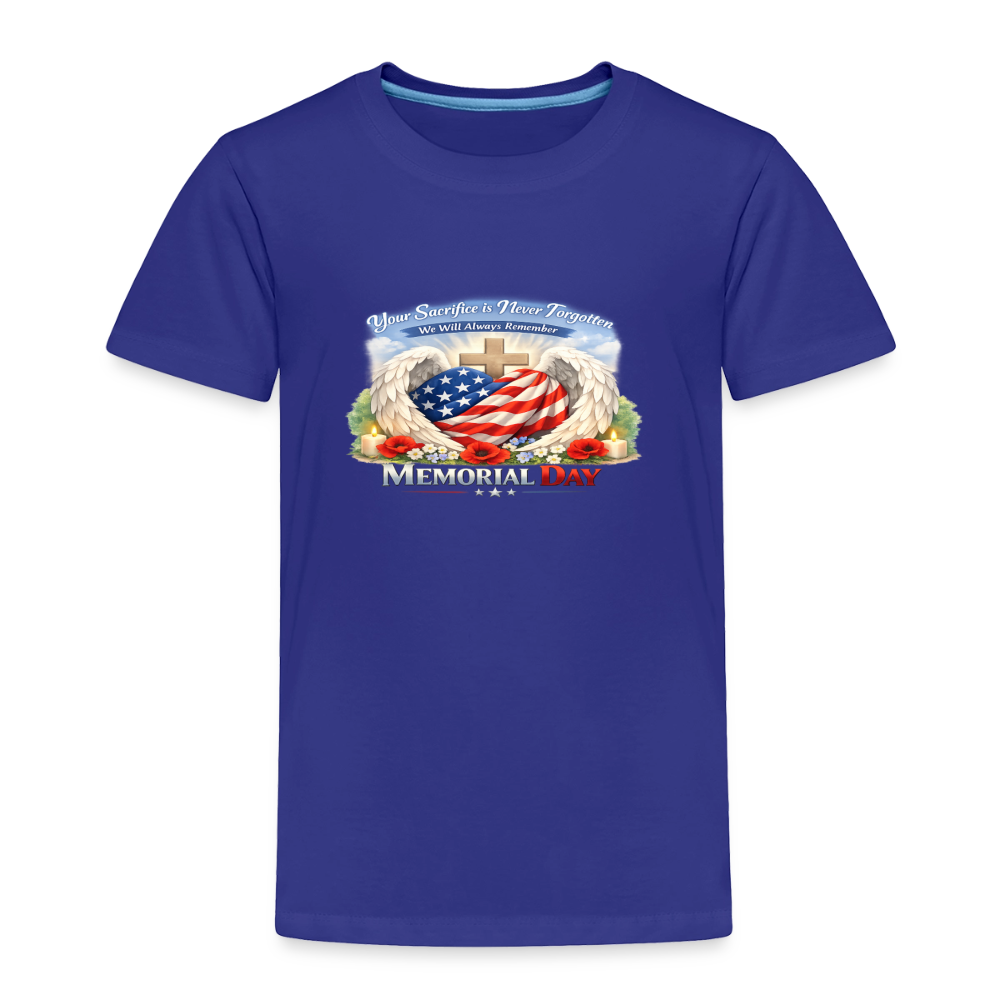 Memorial Day - " Your Sacrifice is Never Forgotten" | Toddler T-Shirt - Classic Edition - royal blue