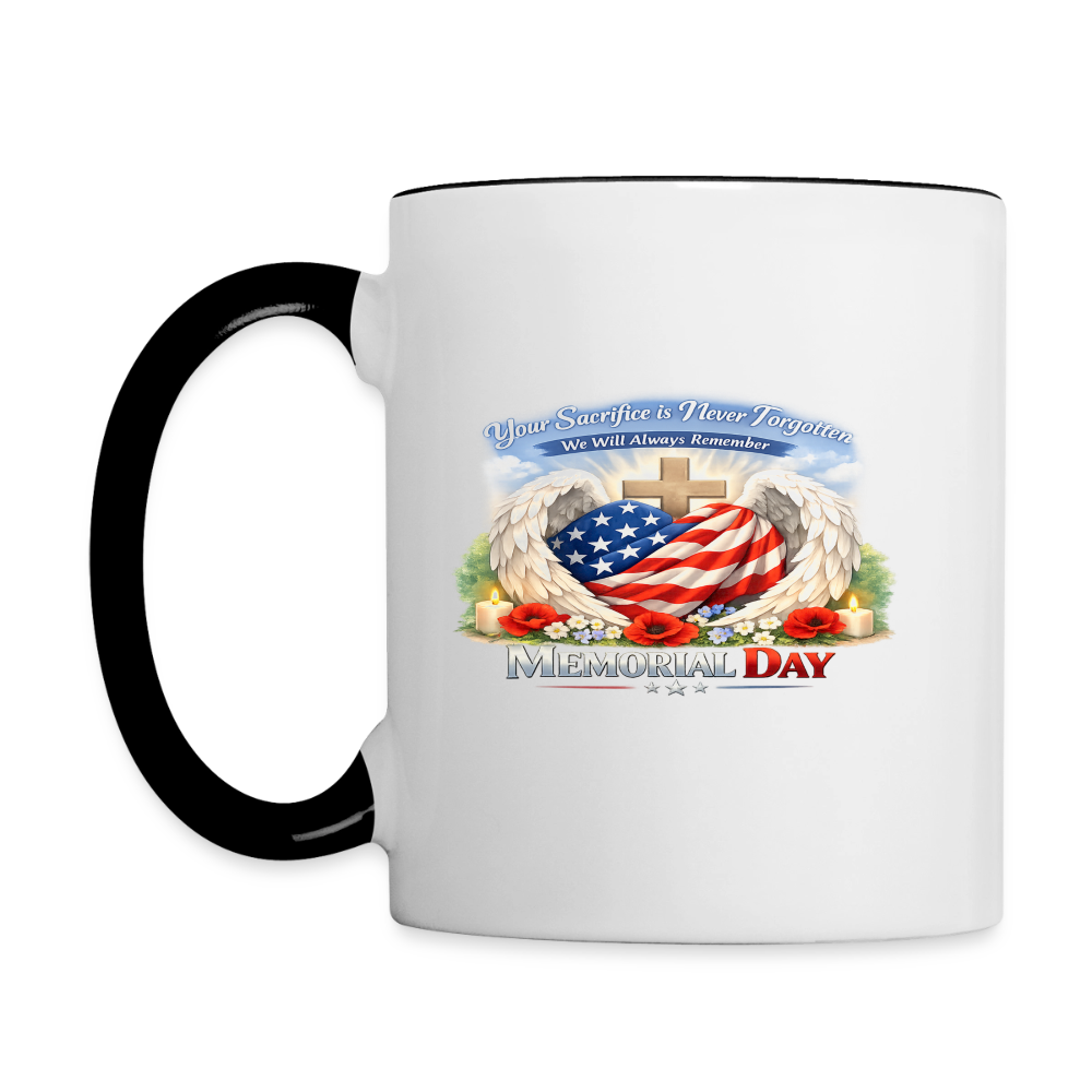 Memorial Day - Your Sacrifice is Never Forgotten | Contrast Coffee Mug -Classic Edition - white/black