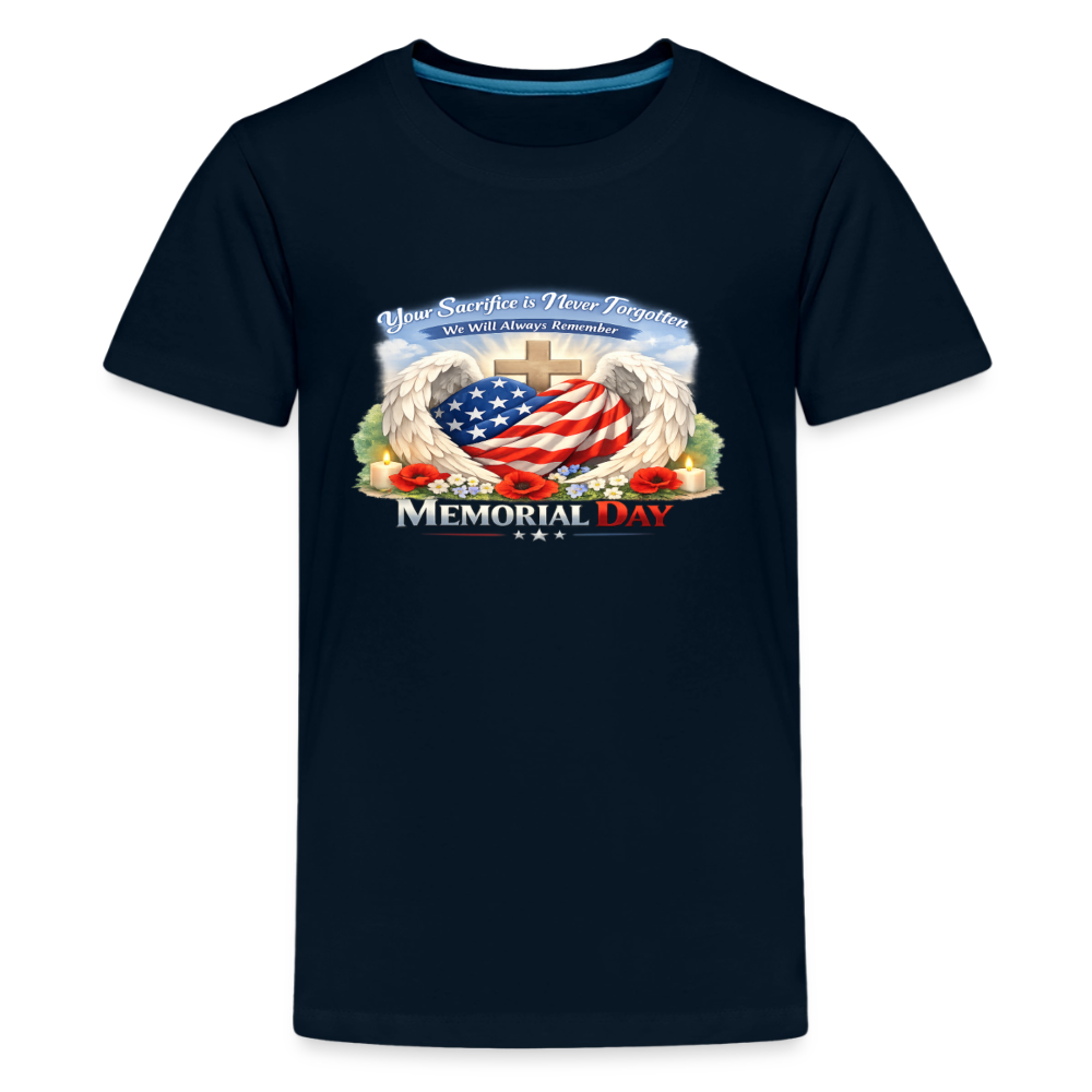 Memorial Day — "Your Sacrifice is Never Forgotten" | Kids' Premium T-Shirt - deep navy