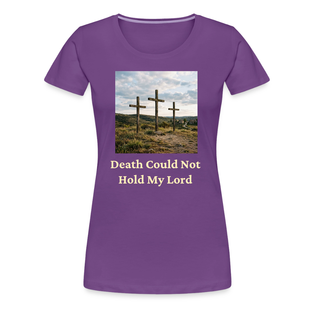 Death Could Not Hold My Lord |Women’s Premium T-Shirt - purple