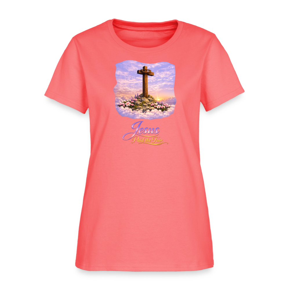 Jesus Paid the Fair. | Women's T-Shirt - coral