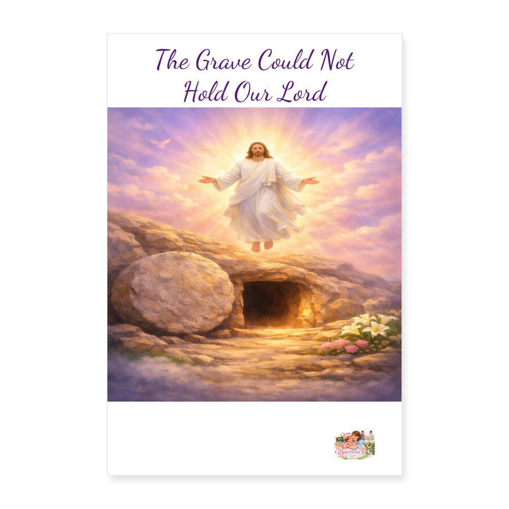 The Grave Could Not Hold Our Lord | Faith Wall Art Poster - white