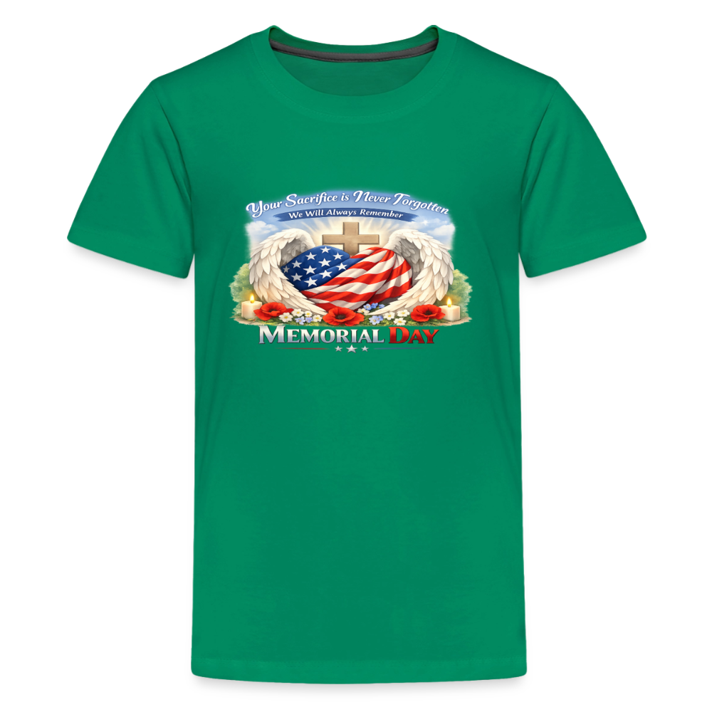 Memorial Day — "Your Sacrifice is Never Forgotten" | Kids' Premium T-Shirt - kelly green