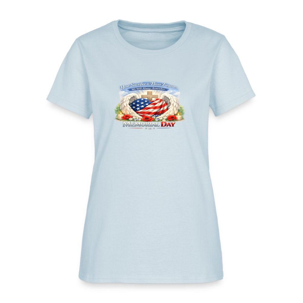 Memorial Day - Your Sacrifice is Never Forgotten | Women's T-Shirt - Classic Edition - light blue