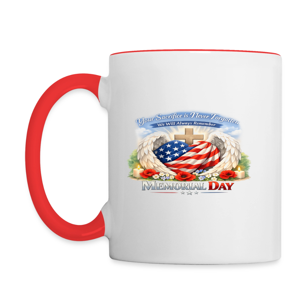 Memorial Day - Your Sacrifice is Never Forgotten | Contrast Coffee Mug -Classic Edition - white/red