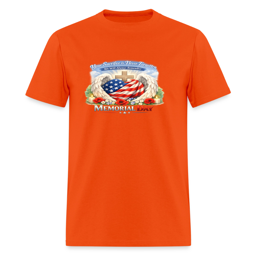 Memorial Day — "Your Sacrifice is Never Forgotten" T-Shirt | Men's T-Shirt | GILDAN 5000 - orange