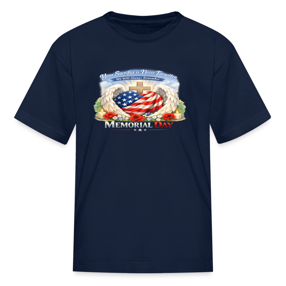 Memorial Day — "Your Sacrifice is Never Forgotten" Kid's | T-Shirt - navy