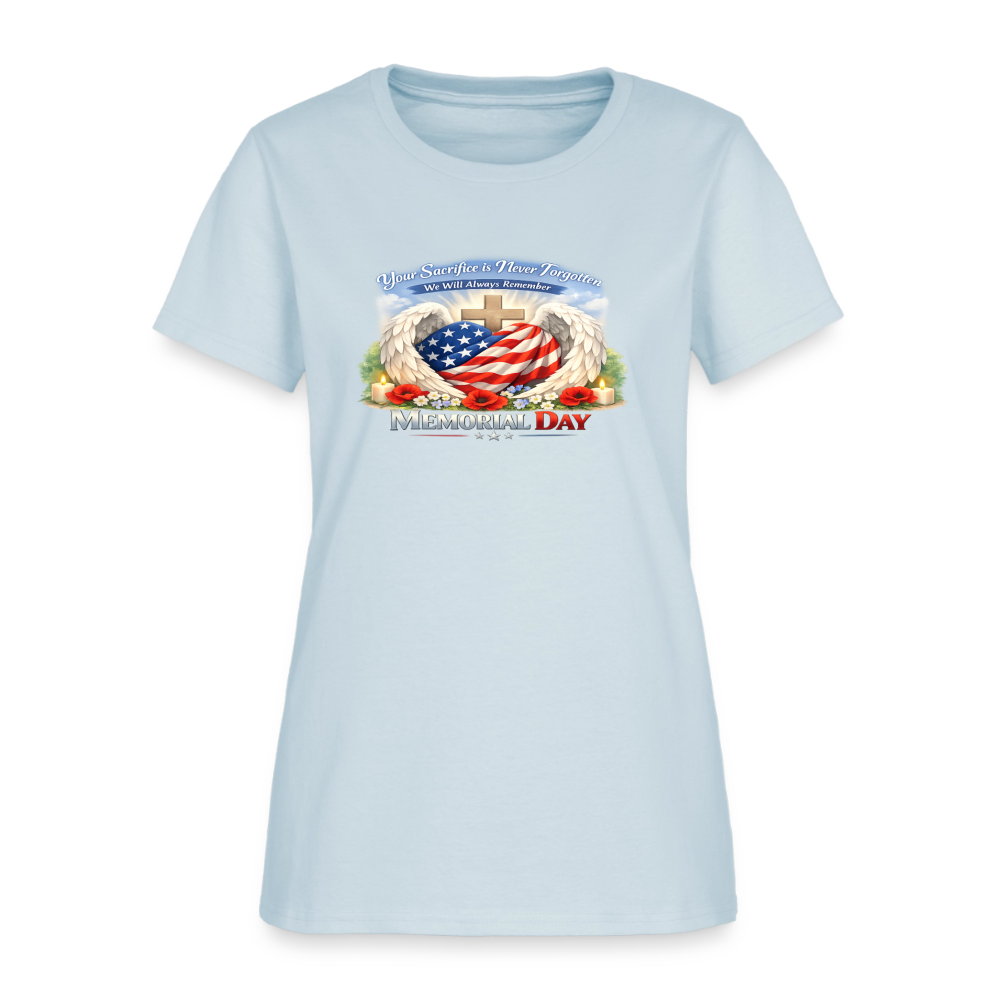 Memorial Day — "Your Sacrifice is Never Forgotten" | Women's T-Shirt — Classic Edition - light blue