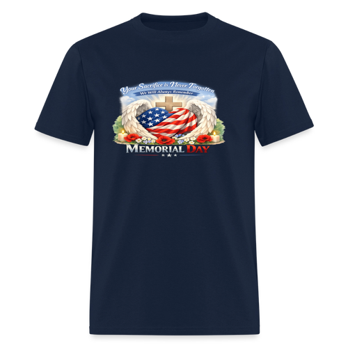 Memorial Day — "Your Sacrifice is Never Forgotten" | Men's T-Shirt — Classic Edition - navy