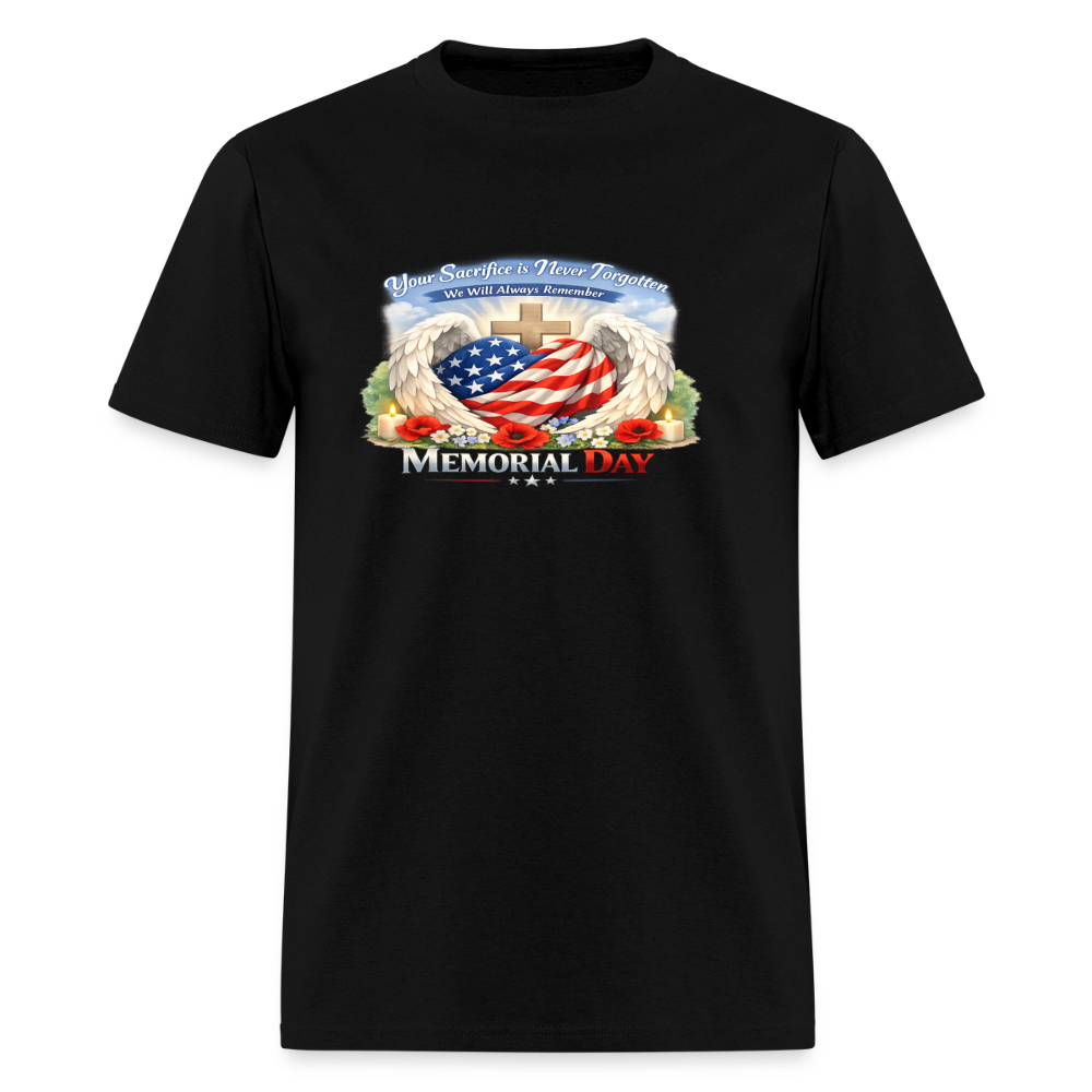 Memorial Day — "Your Sacrifice is Never Forgotten" T-Shirt | Men's T-Shirt | GILDAN 5000 - black