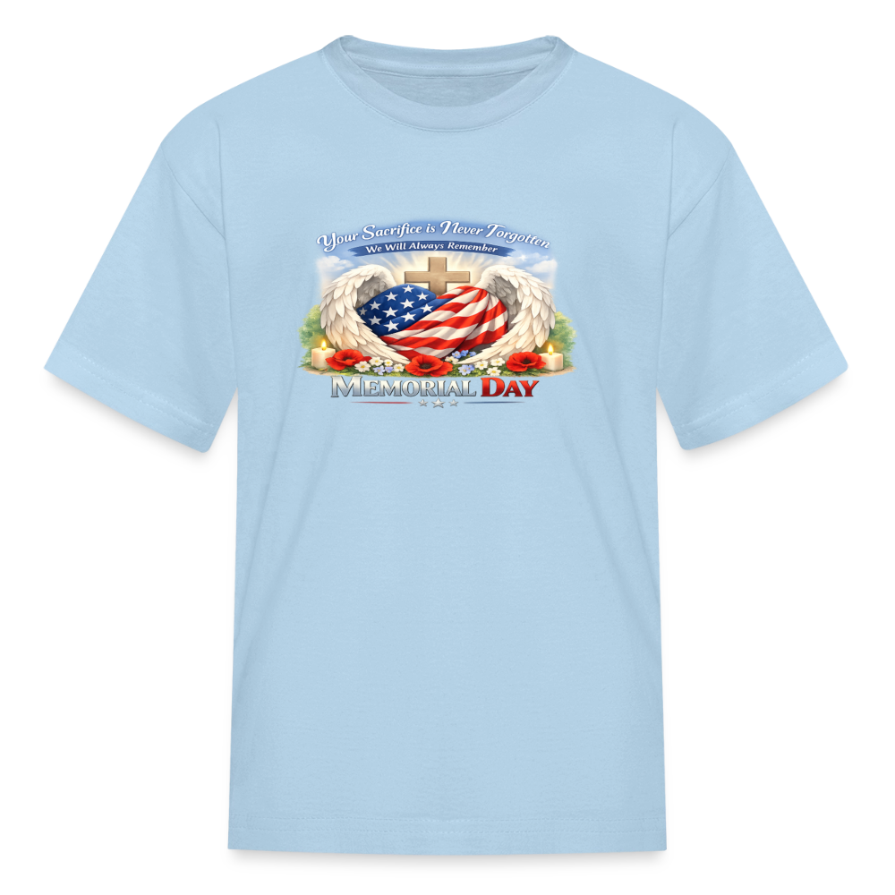Memorial Day — "Your Sacrifice is Never Forgotten" | Kids' T-Shirt — Classic Edition - powder blue
