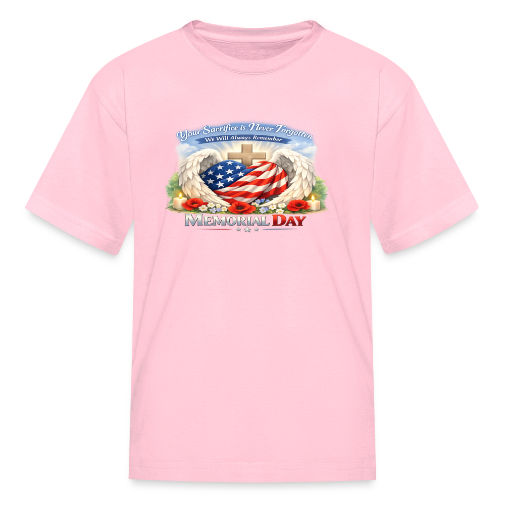 Memorial Day — "Your Sacrifice is Never Forgotten" Kid's | T-Shirt - pink