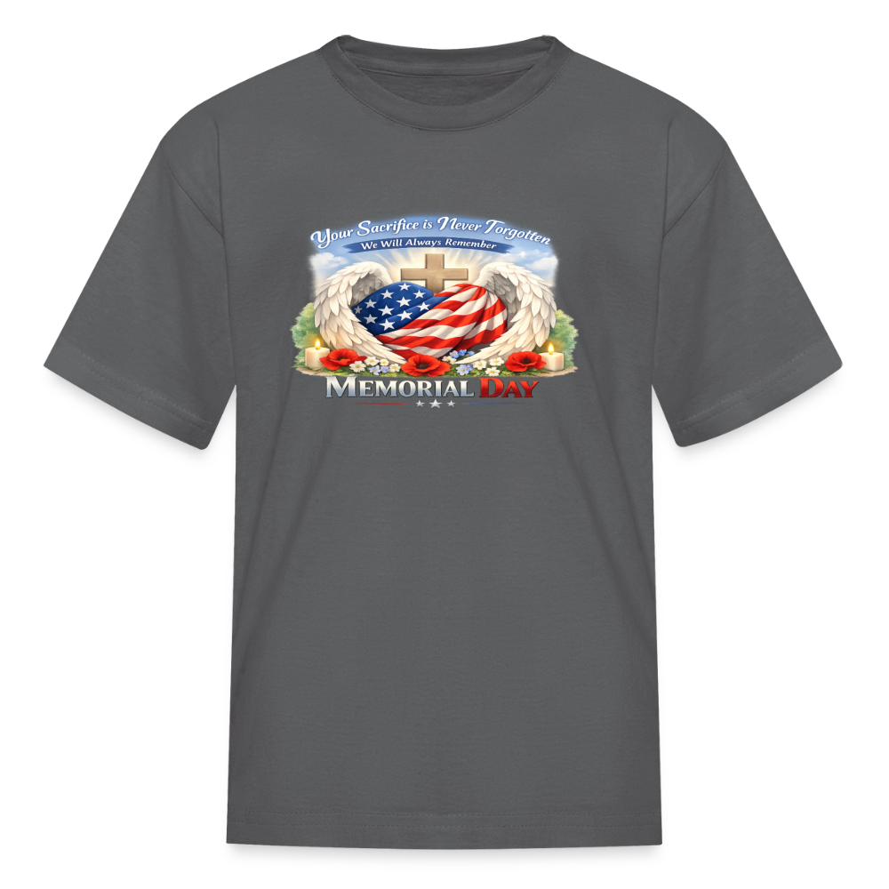 Memorial Day — "Your Sacrifice is Never Forgotten" Kid's | T-Shirt - charcoal